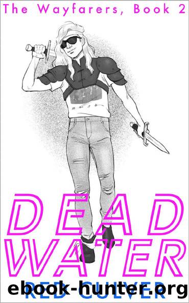 Deadwater: A LitRPG Adventure (The Wayfarers Book 2) by Red Culver
