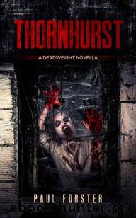 Deadweight | Novella | Thornhurst by Forster Paul