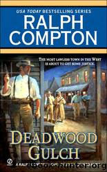 Deadwood Gulch by Ralph Compton; John Ames