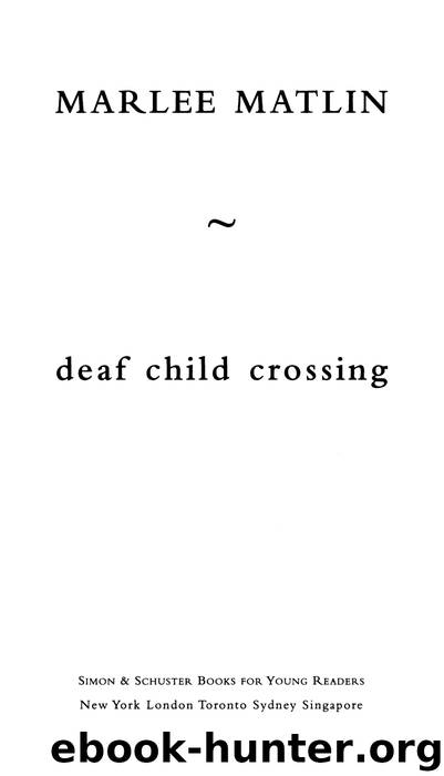 Deaf Child Crossing by Marlee Matlin