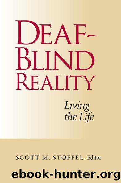 Deaf-Blind Reality by Scott M. Stoffel
