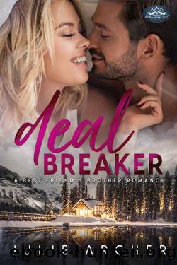 Deal Breaker: A Holiday Springs Resort Novel by Julie Archer