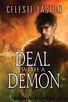 Deal with a Demon (Kindle Serial) by Easton Celeste