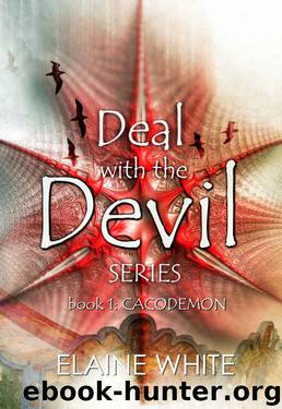 Deal with the Devil (Cacodemon Book 1) by Elaine White