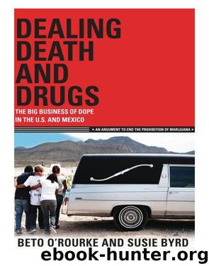 Dealing Death and Drugs by Beto O'Rourke