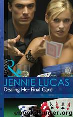 Dealing Her Final Card by Jennie Lucas