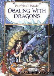 Dealing With Dragons by Wrede Patricia C