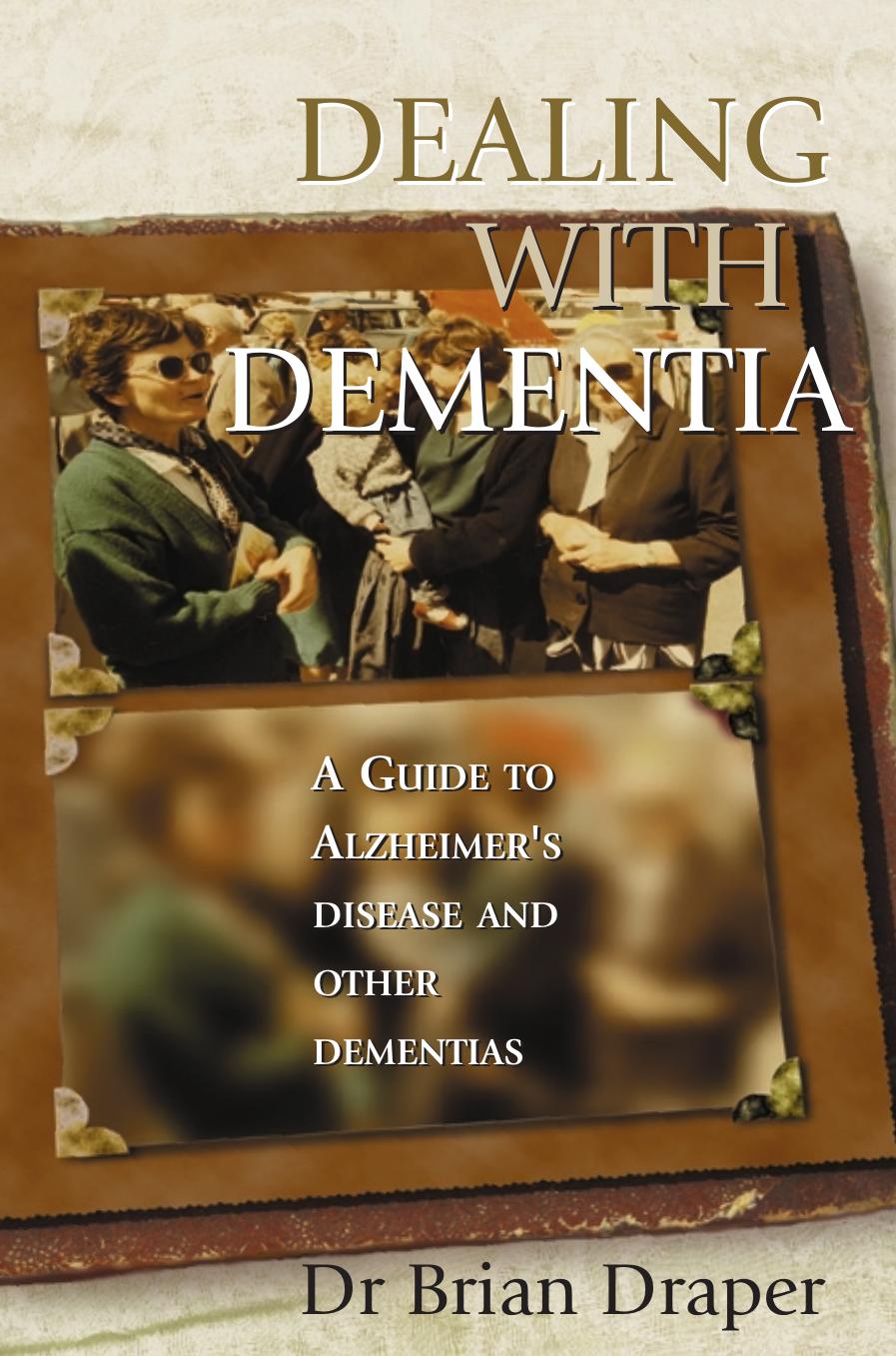 Dealing with Dementia by Brian Draper