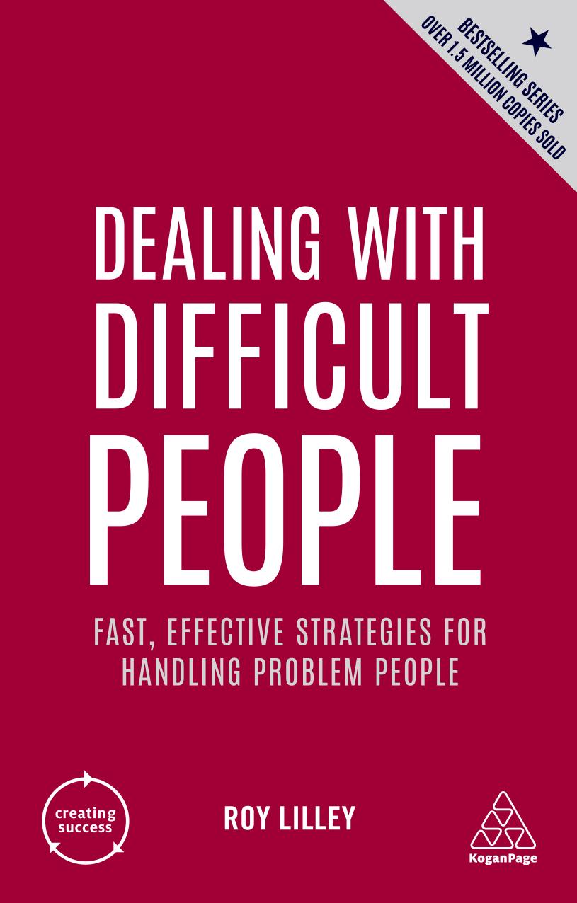 Dealing with Difficult People by Lilley Roy;