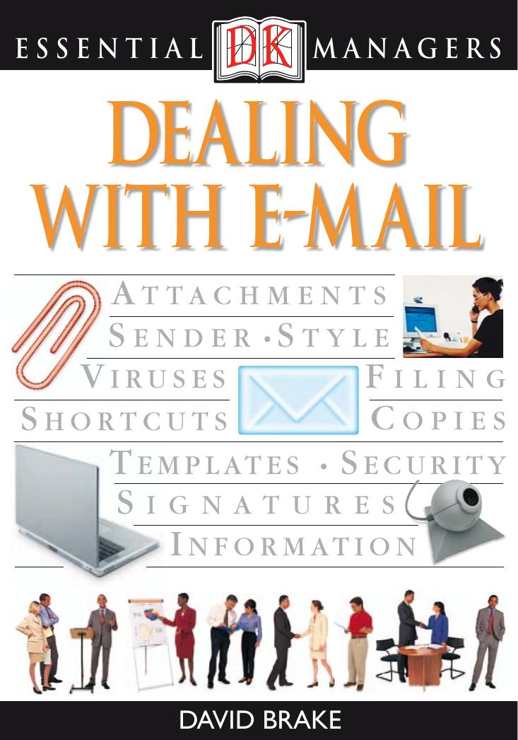 Dealing with E-Mail (Essential Managers) by David Brake