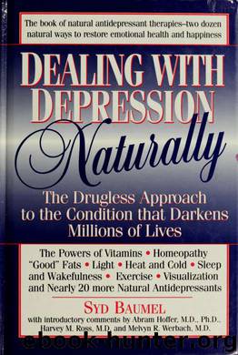 Dealing with depression naturally by Baumel Syd