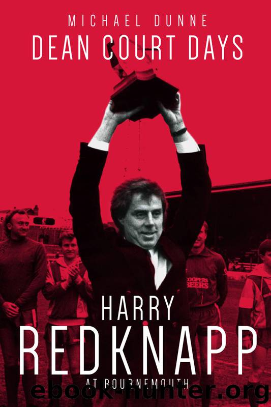 Dean Court Days by Michael Dunne