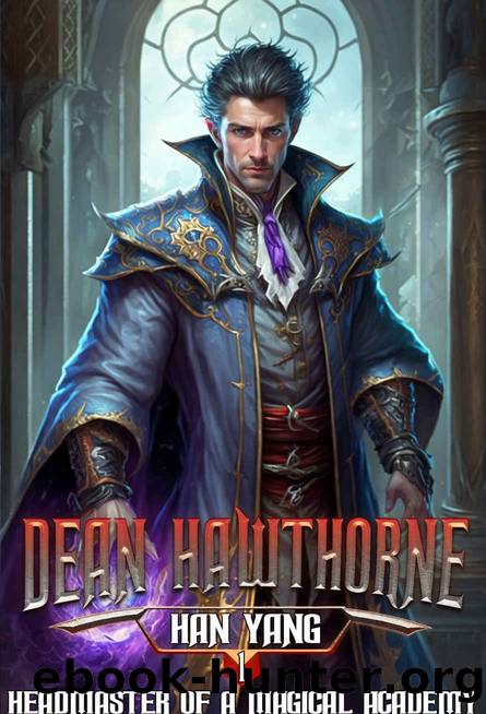 Dean Hawthorne: Headmaster of a Magical Academy by Han Yang