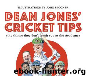 Dean Jones' Cricket Tips: The things They Don't Teach You at the Academy by Dean Jones