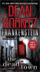 Dean Koontz by Frankenstein 5 - The Dead Town