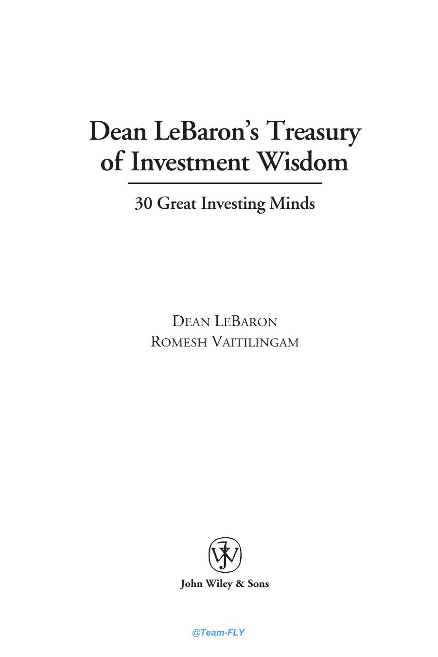 Dean Lebaron's Treasury Of Investment Wisdom 30 Great Investing Minds by Wiley