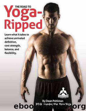 Dean Pohlman by The Road To Yoga Ripped
