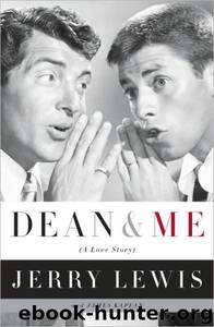 Dean and Me: A Love Story by Jerry Lewis & James Kaplan