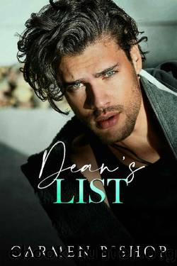 Dean's List: A Forbidden Professor Student Romance by Carmen Bishop