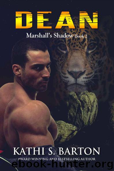 Dean: Marshall’s Shadow – Jaguar Shapeshifter Romance (Marshall's Shadow Book 2) by Kathi S. Barton