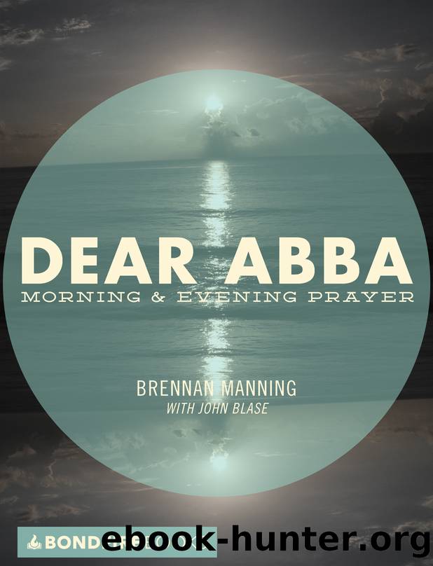 Dear Abba by Brennan Manning