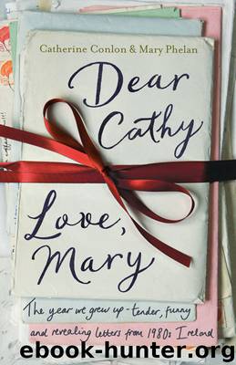 Dear Cathy ... Love, Mary by Catherine Conlon