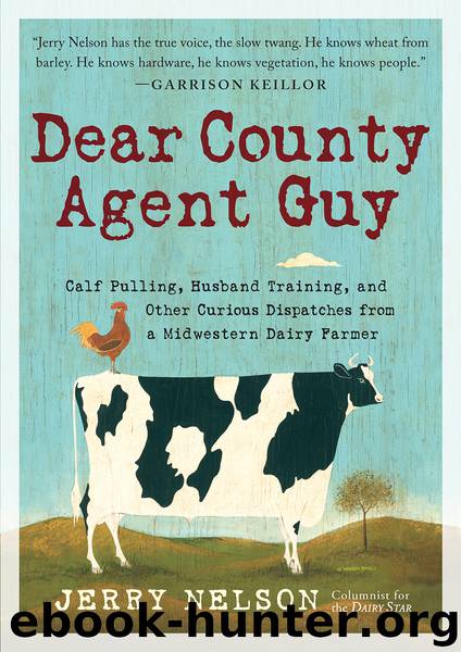 Dear County Agent Guy by Jerry Nelson
