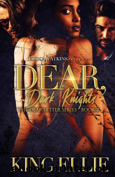 Dear Dark Knights: The Dear Letter Series - Book 2 by King Ellie