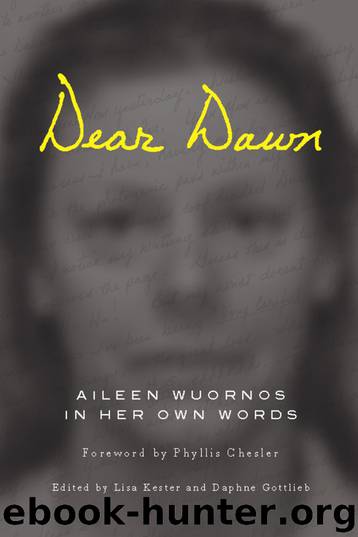 Dear Dawn by Aileen Wuornos