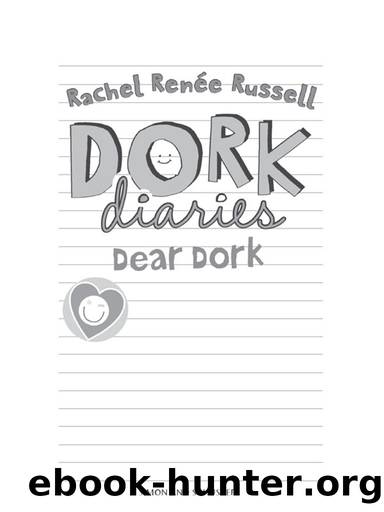 Dear Dork by Rachel Renee Russell