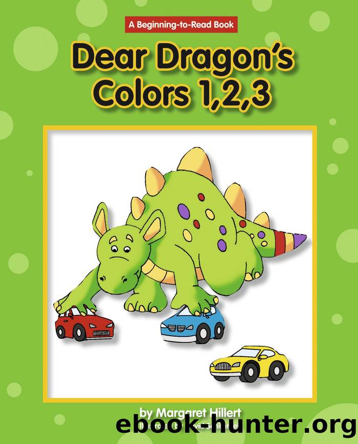 Dear Dragon's Colors 1, 2, 3 by Margaret Hillert