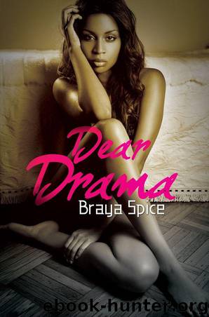 Dear Drama (Urban Books) by Braya Spice