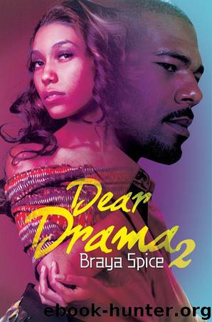 Dear Drama 2 by Braya Spice