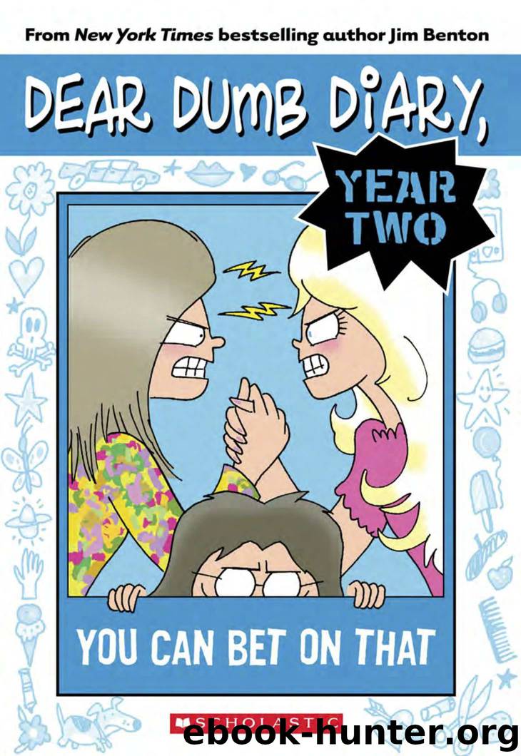 Dear Dumb Diary Year Two #5: You Can Bet on That by Jim Benton