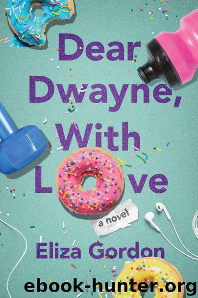 Dear Dwayne, With Love by Eliza Gordon