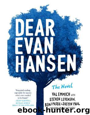 Dear Evan Hansen--The Novel by Val Emmich