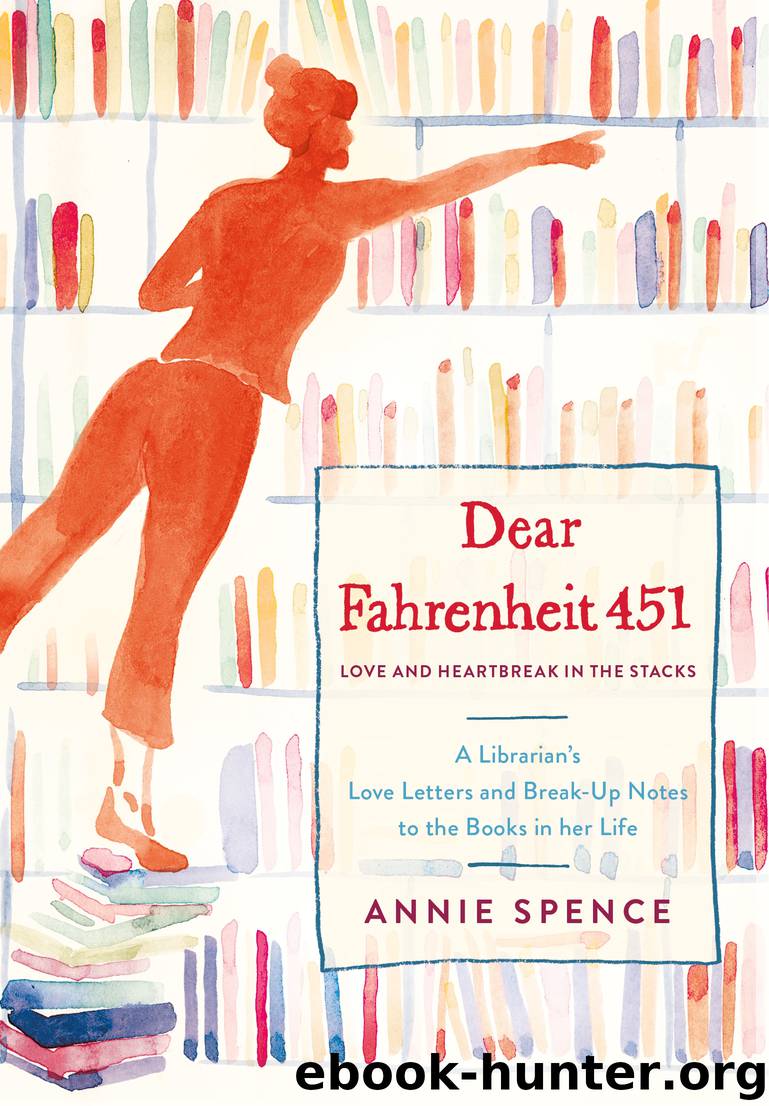 Dear Fahrenheit 451 by Annie Spence