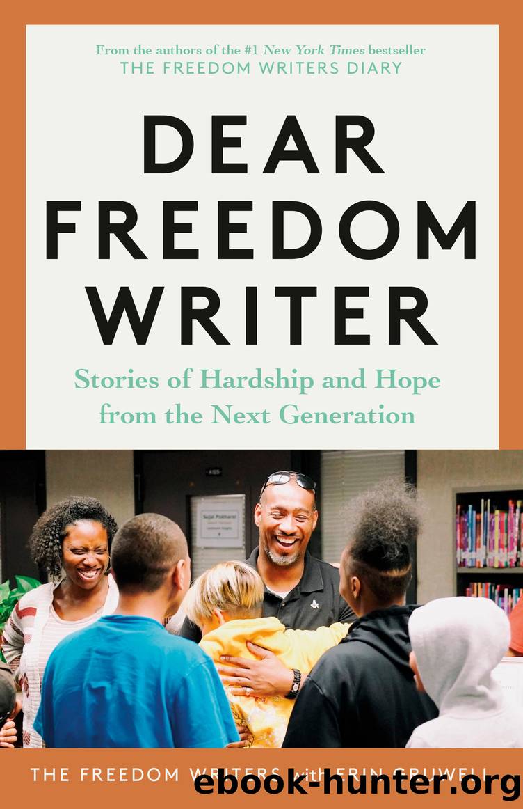 Dear Freedom Writer by The Freedom Writers & Erin Gruwell