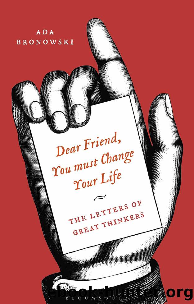 Dear Friend, You Must Change Your Life' by Ada Bronowski