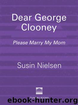 Dear George Clooney by Susin Nielsen