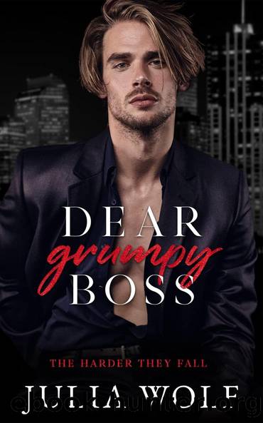 Dear Grumpy Boss (The Harder They Fall #1) by Julia Wolf