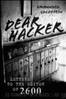 Dear Hacker: Letters to the Editor of 2600 by Emmanuel Goldstein