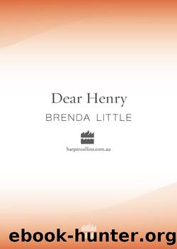 Dear Henry by Brenda Little