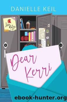 Dear Kerri (Love Notes Book 2) by Danielle Keil