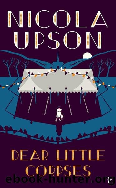 Dear Little Corpses by Nicola Upson