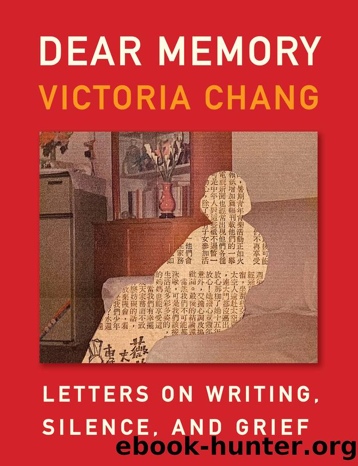 Dear Memory by Victoria Chang