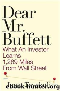 Dear Mr. Buffett by Janet M. Tavakoli