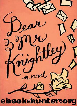 Dear Mr. Knightley by Reay Katherine