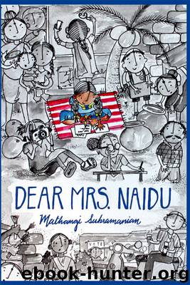 Dear Mrs. Naidu by Mathangi Subramanian