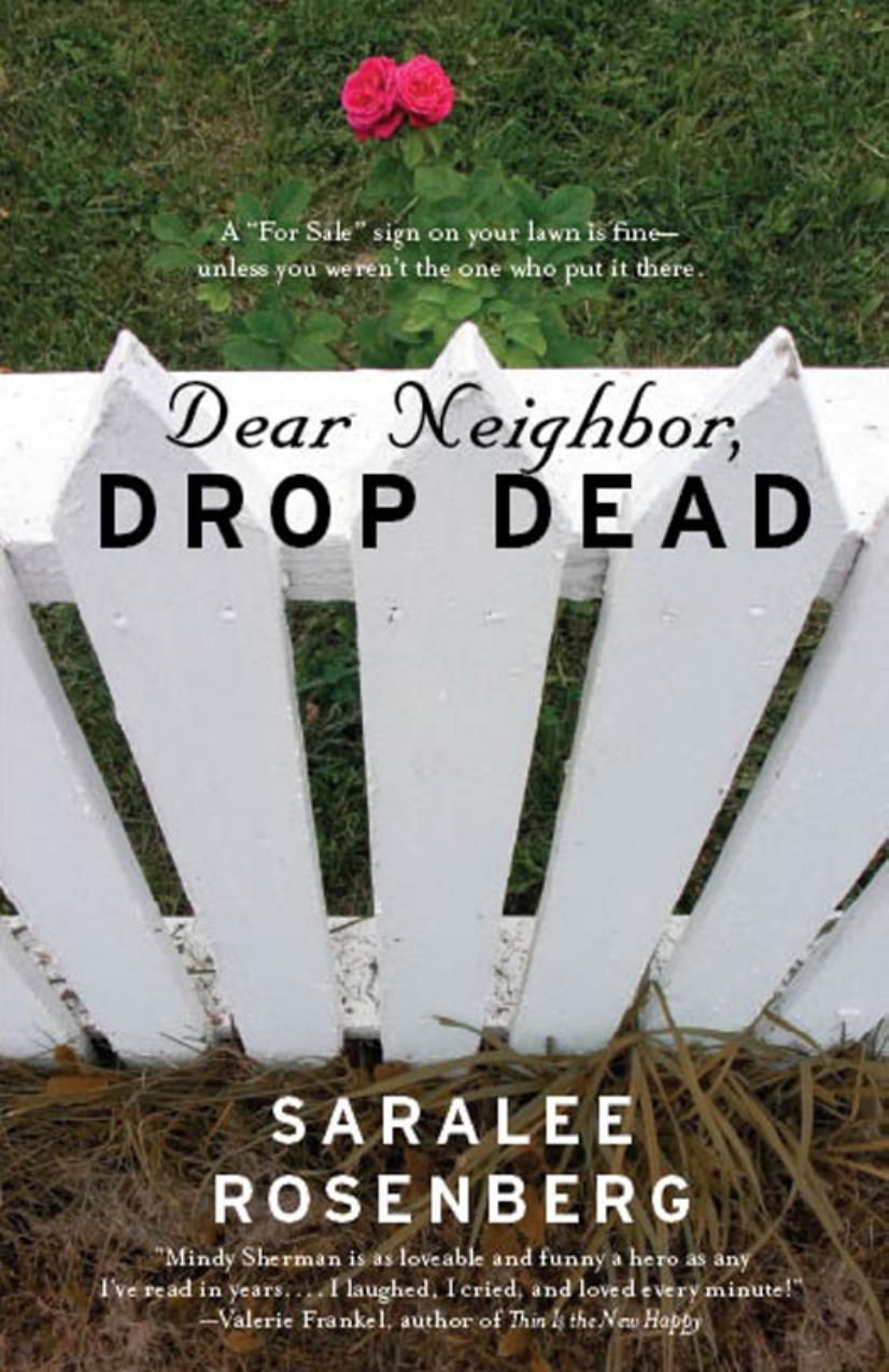 Dear Neighbor, Drop Dead by Saralee Rosenberg